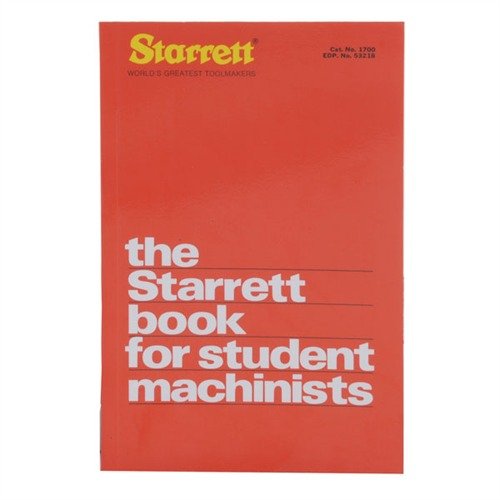El libro Starrett para estudiantes de maquinistas te ayudará a dominar los fundamentos del trabajo mecánico con 200 diagramas y tablas de referencia esenciales.