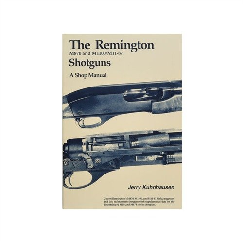 Este manual de Jerry Kuhnhausen te ofrece instrucciones paso a paso para inspeccionar y reparar escopetas Remington M870, M1100 y M11-87, con fotos y diagramas.